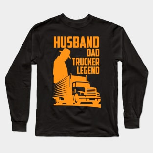 Husband Dad Trucker Legend Long Sleeve T-Shirt